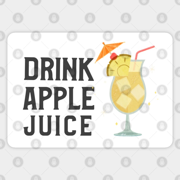 Drink Apple Juice (Ver.3) Magnet by GideonStore